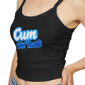 Cum over here | Female Spaghetti Strap Top