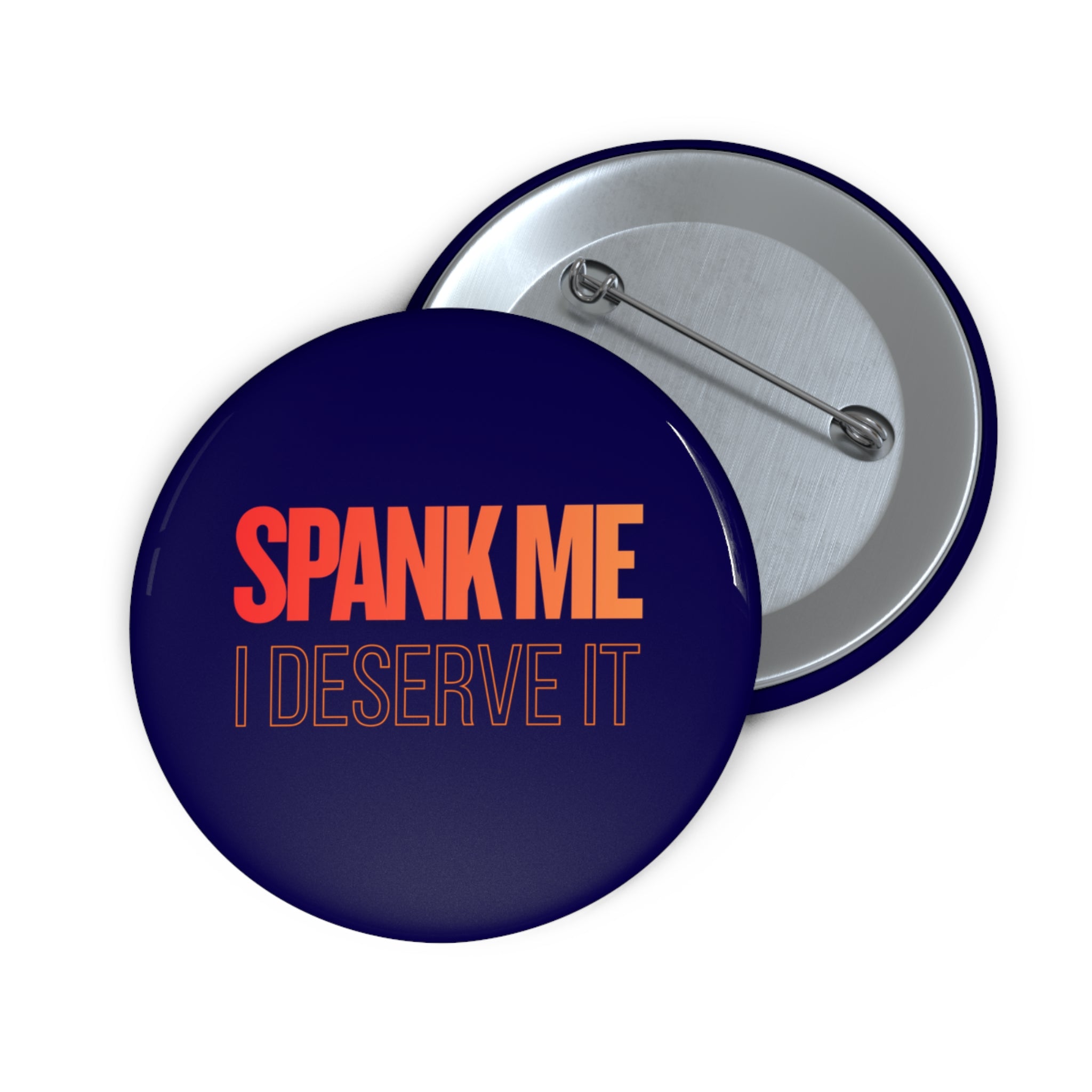 Spank me. I deserve it