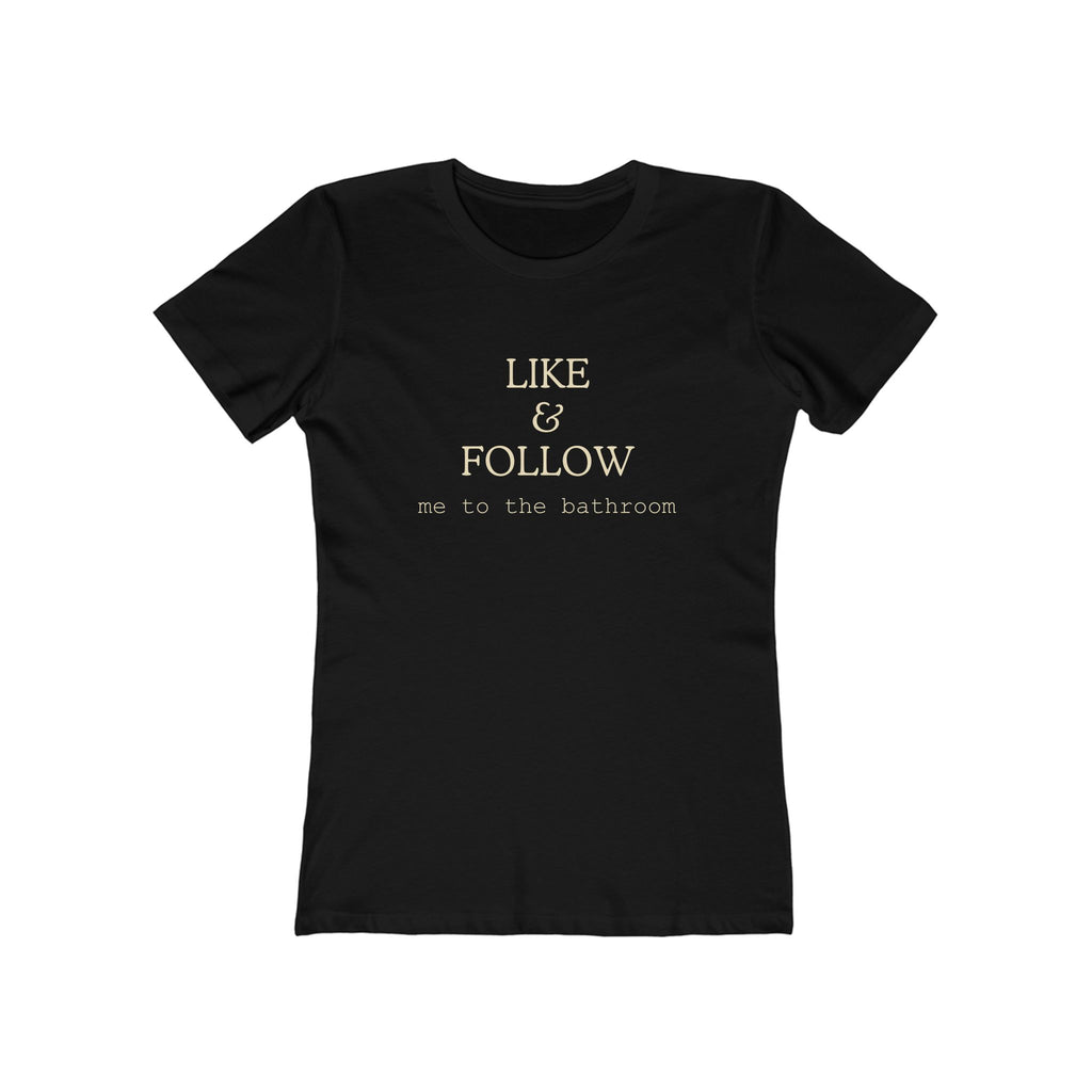 Like & Follow (Female - Boyfriend Tee)
