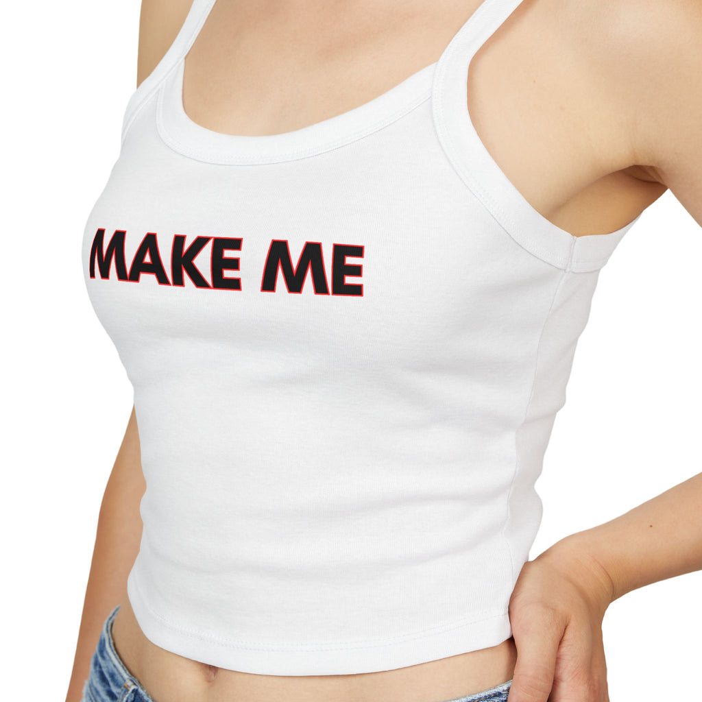 Make me