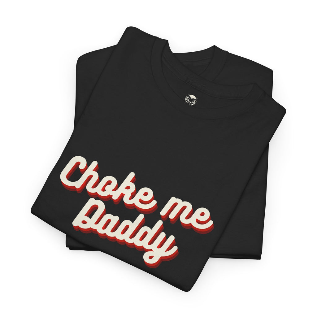 Choke me Daddy