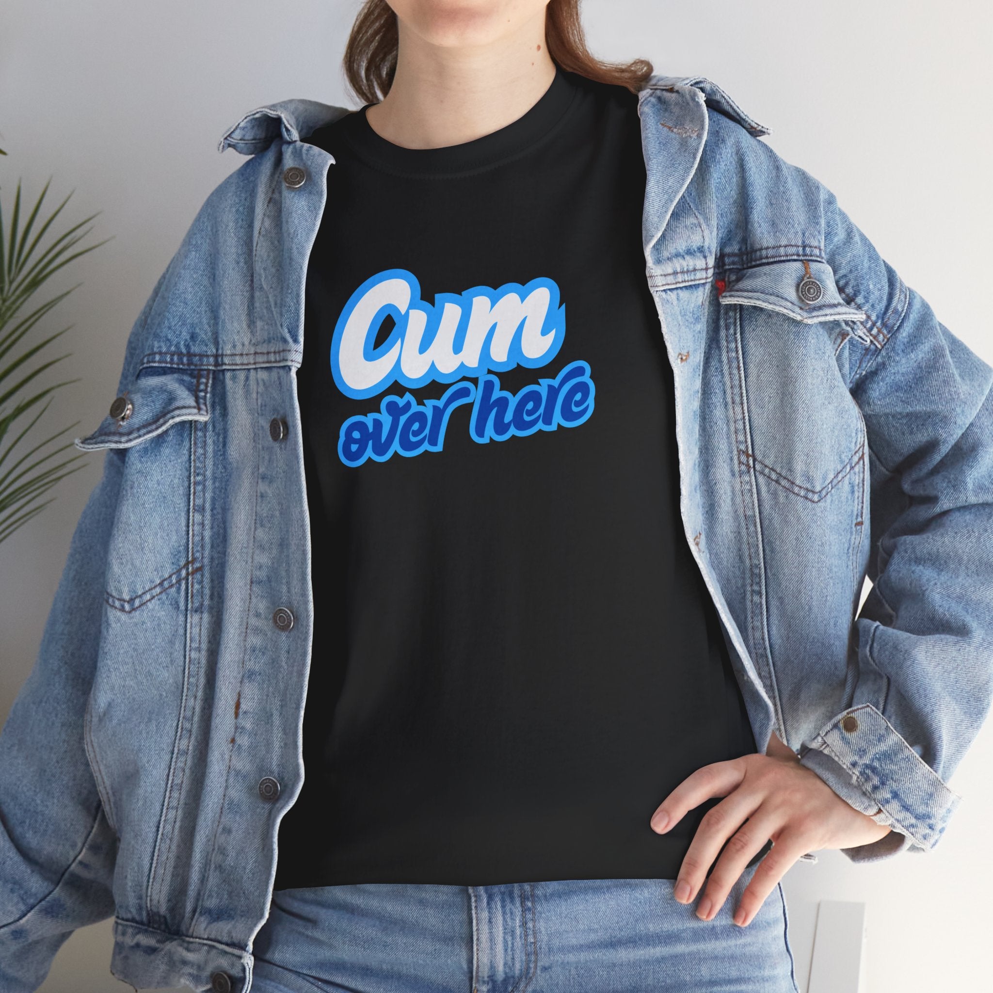 Cum over here