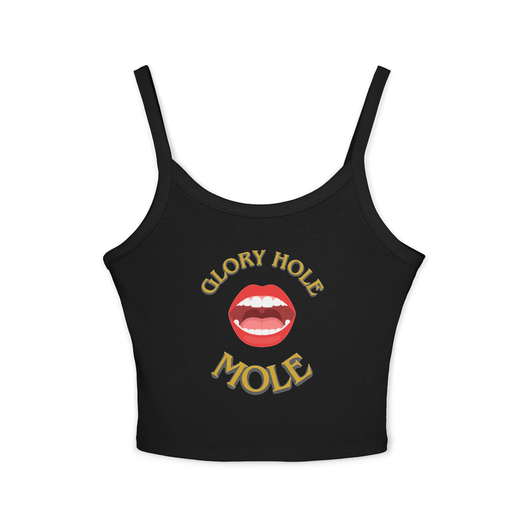 Glory Hole Mole | Female Spaghetti Strap Top
