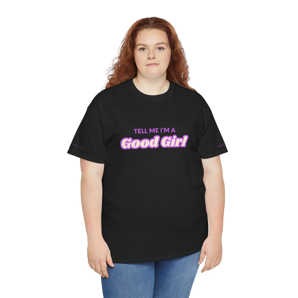 Tell me I'm a good girl