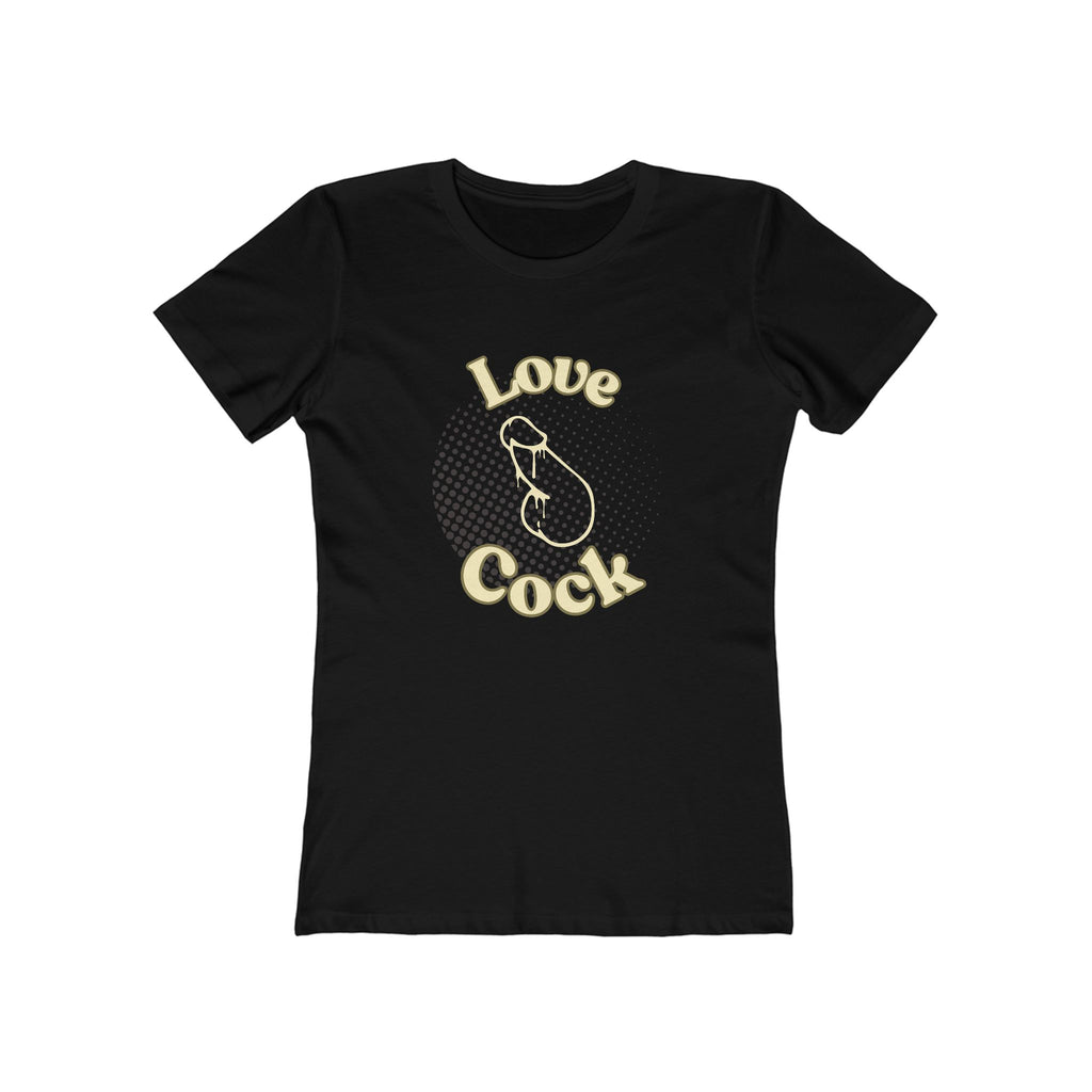 I love cock (Female - Boyfriend Tee)