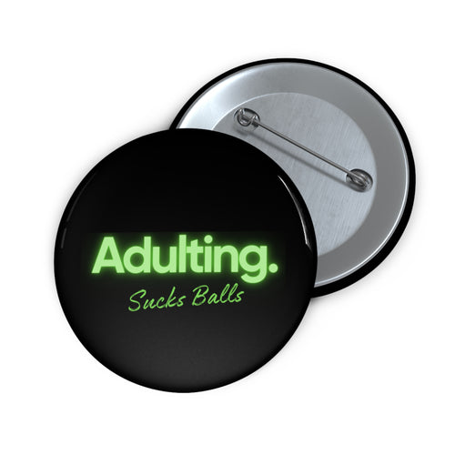 Adulting sucks balls