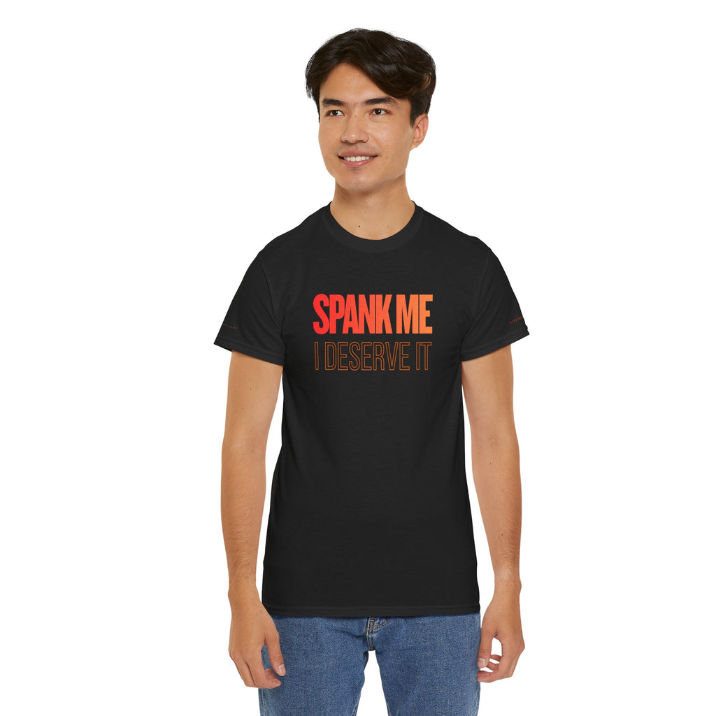 Spank me. I deserve it | Unisex