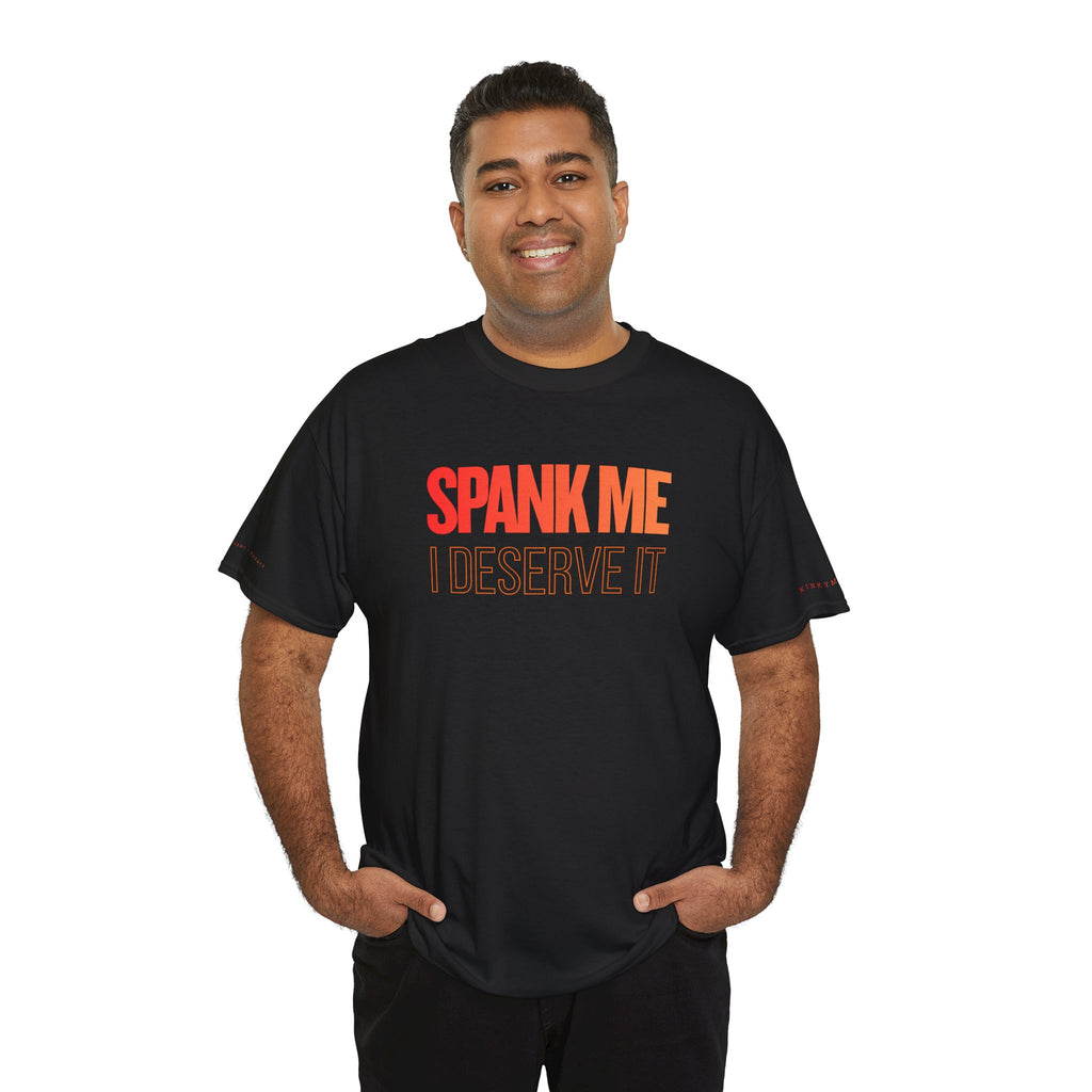Spank me. I deserve it | Unisex