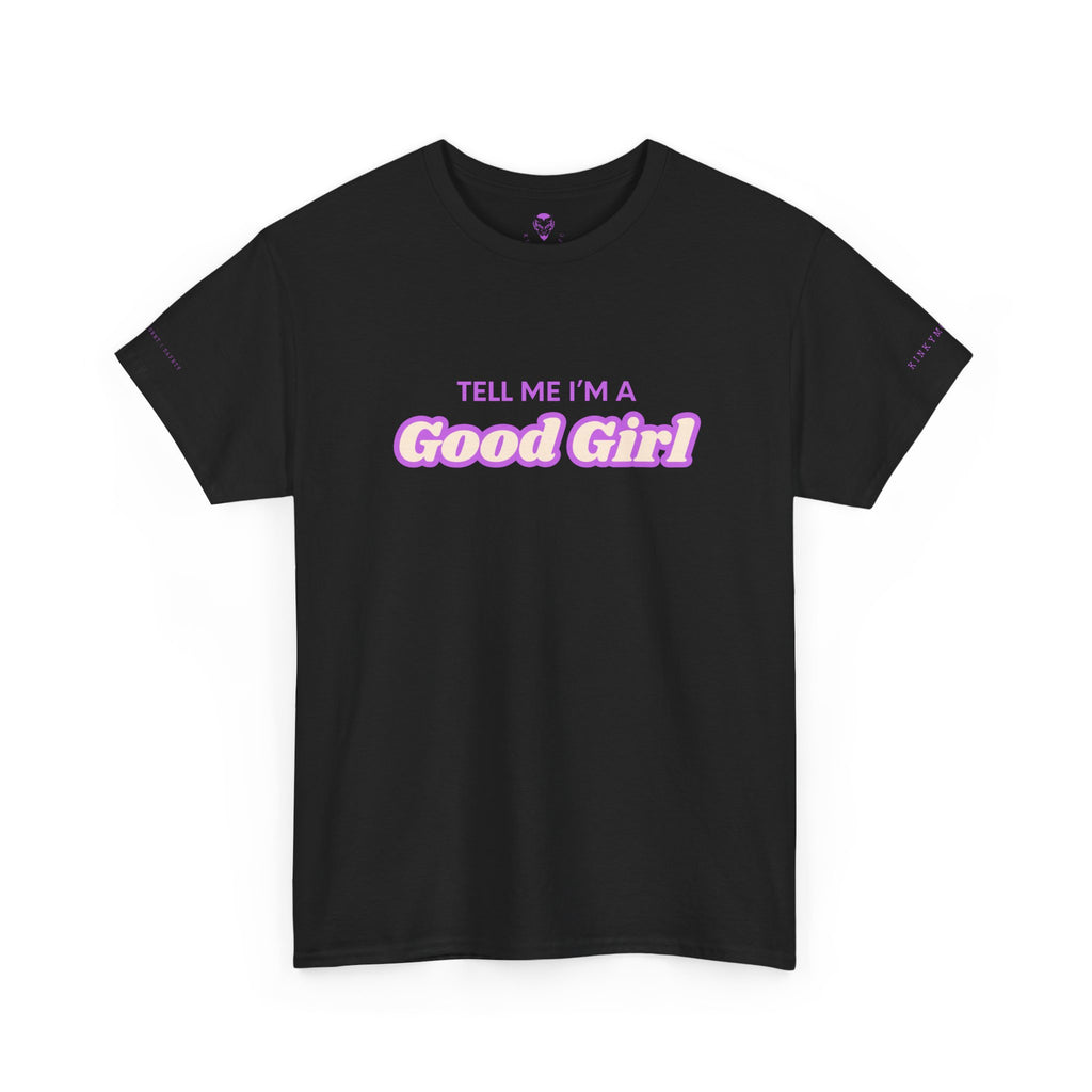 Tell me I'm a good girl