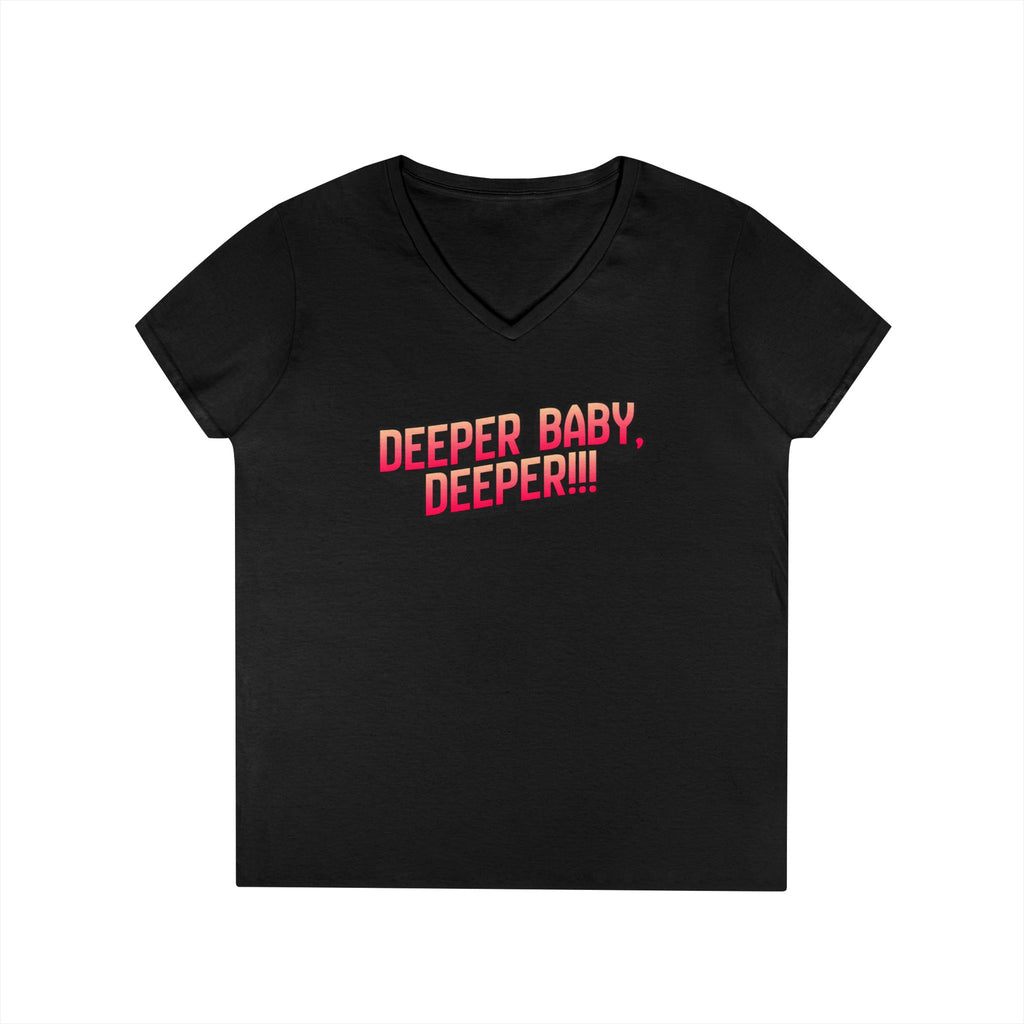 Deeper, baby. Deeper!