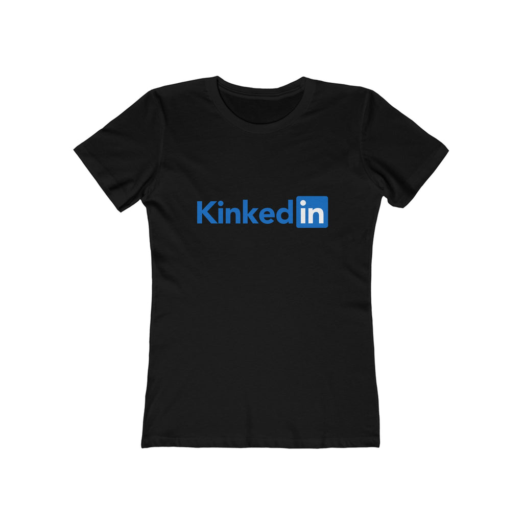 KinkedIn (Female - Boyfriend Tee)