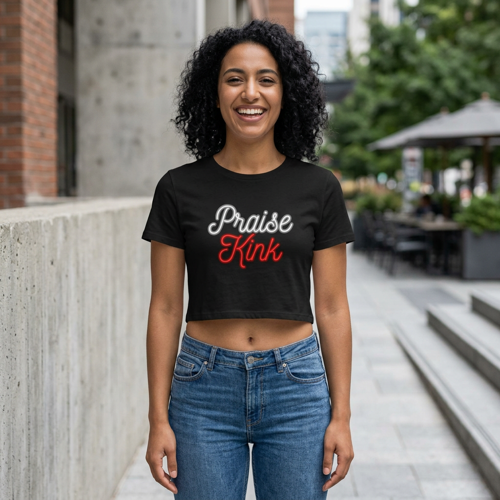 Praise Kink (Crop Tee)
