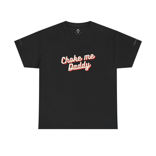 Choke me Daddy