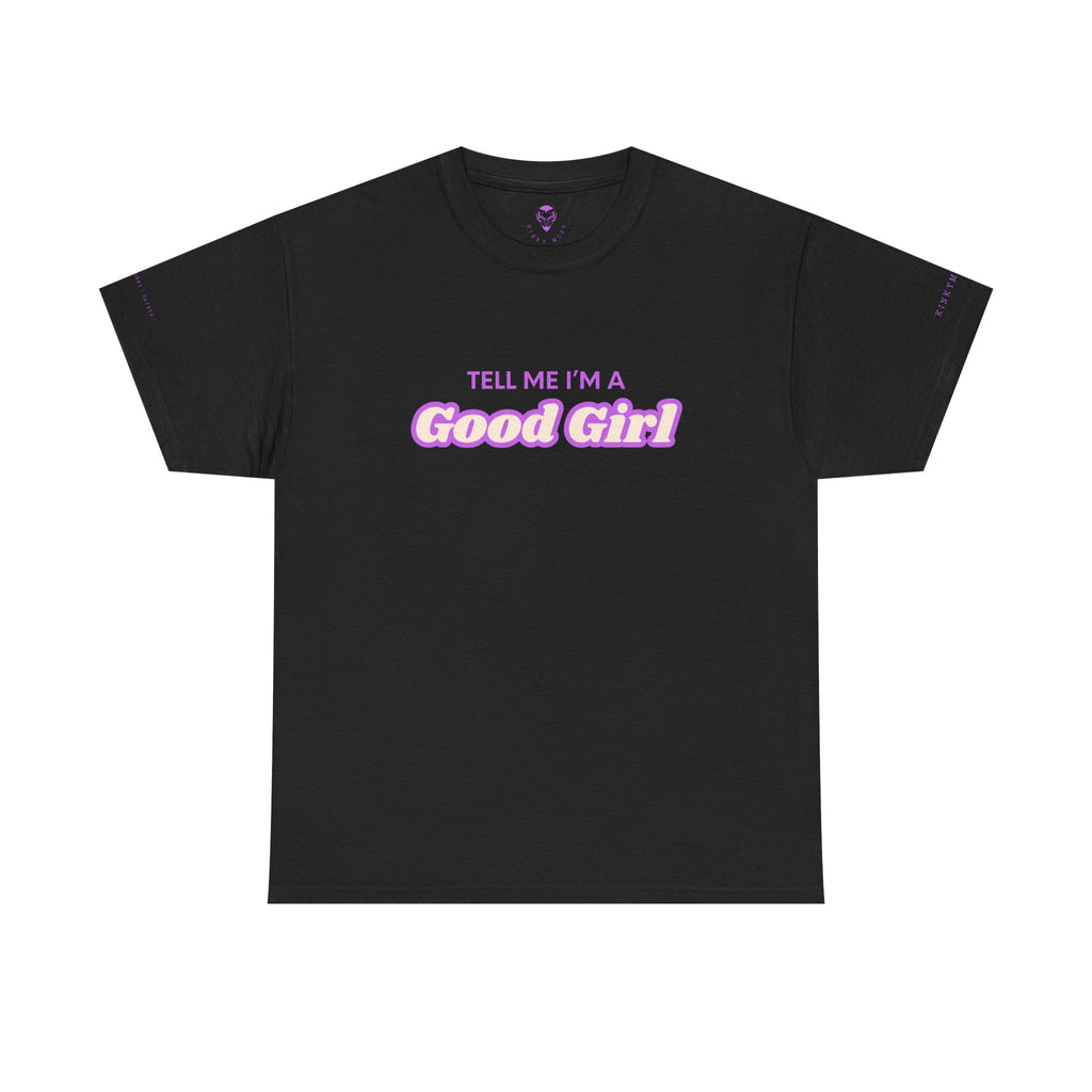 Tell me I'm a good girl