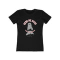Bend me over (Female - Boyfriend Tee)