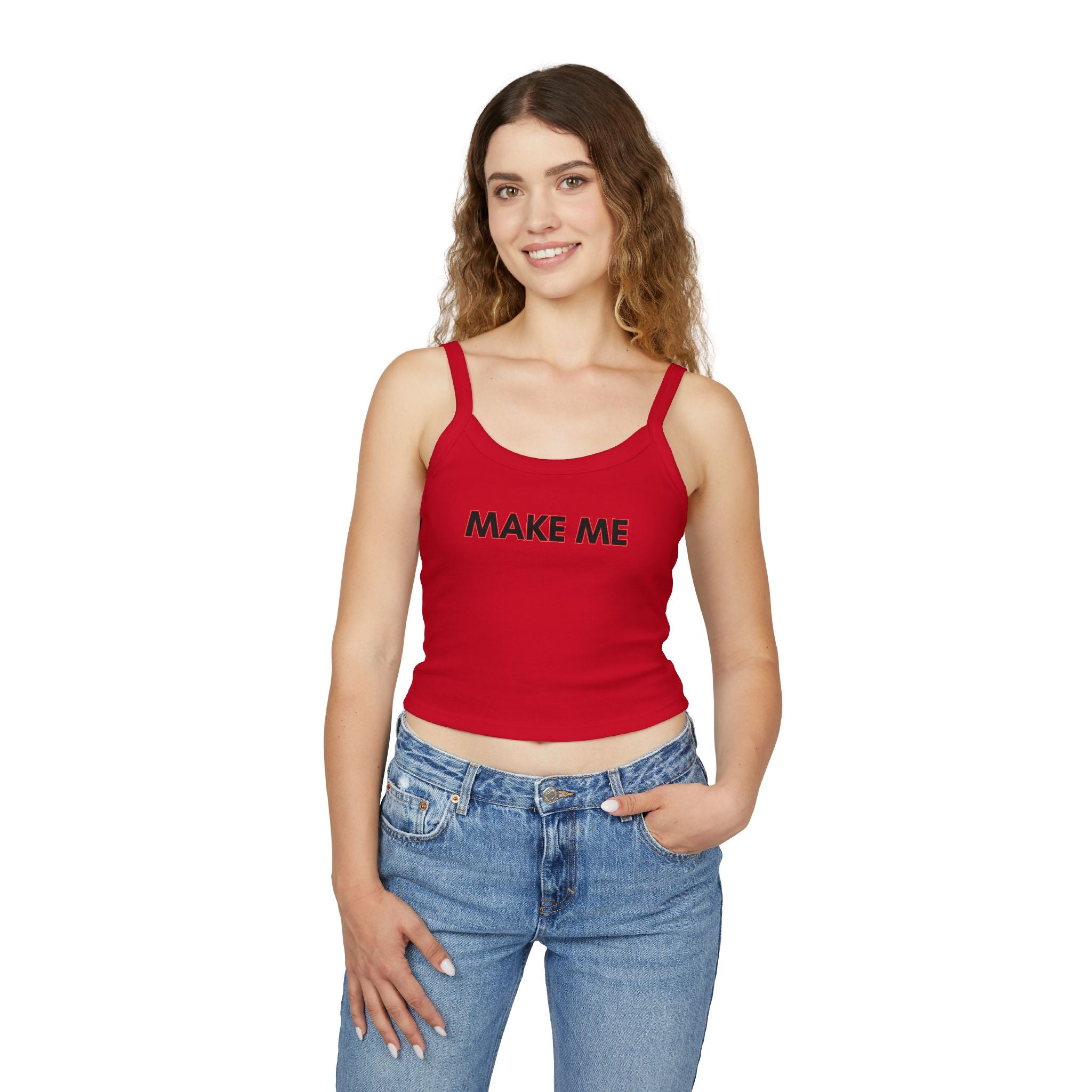 Make me