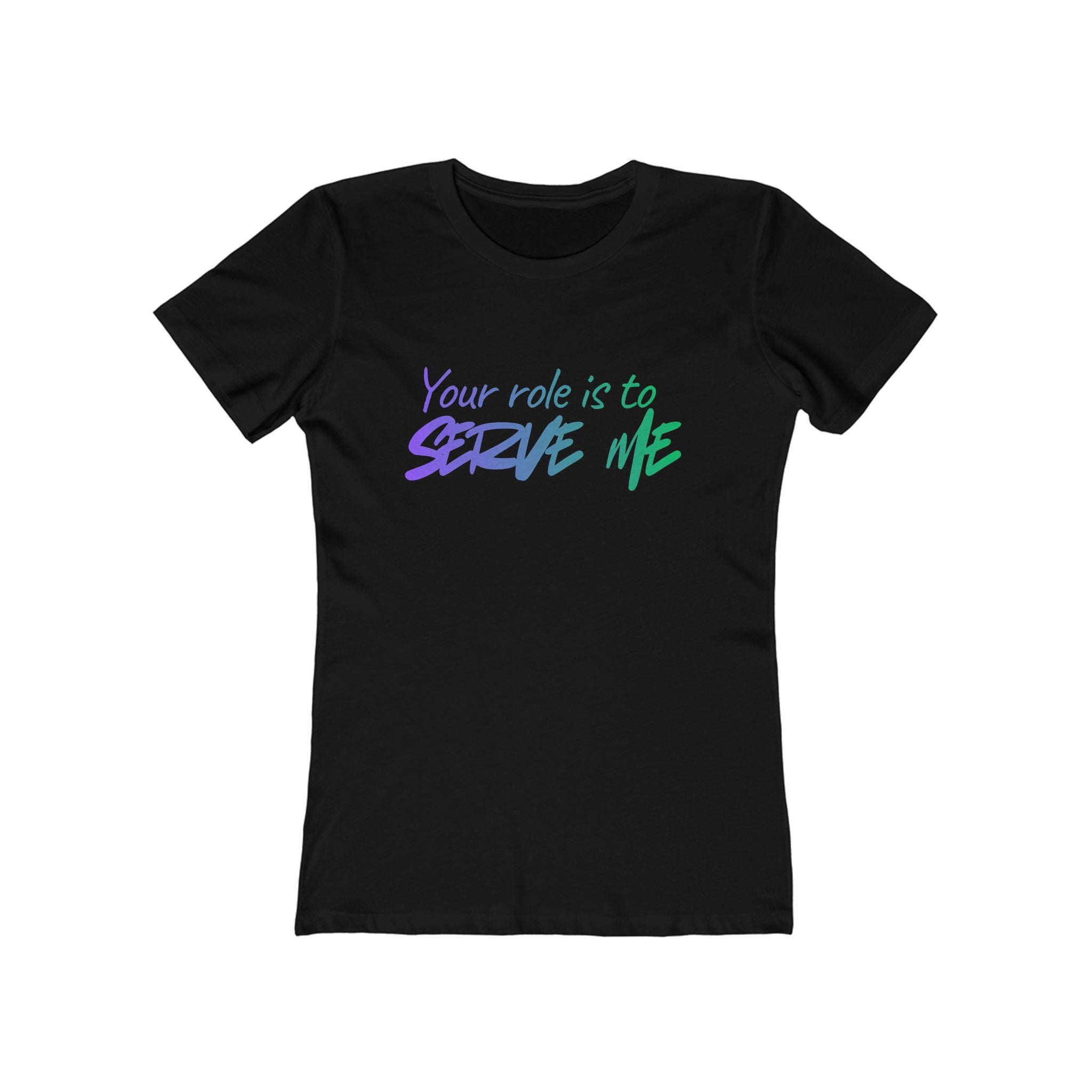 Serve me (Female - Boyfriend Tee)