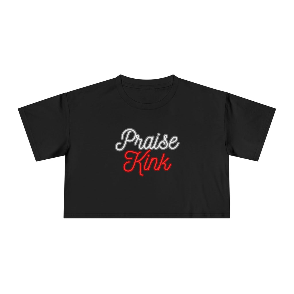 Praise Kink (Crop Tee)