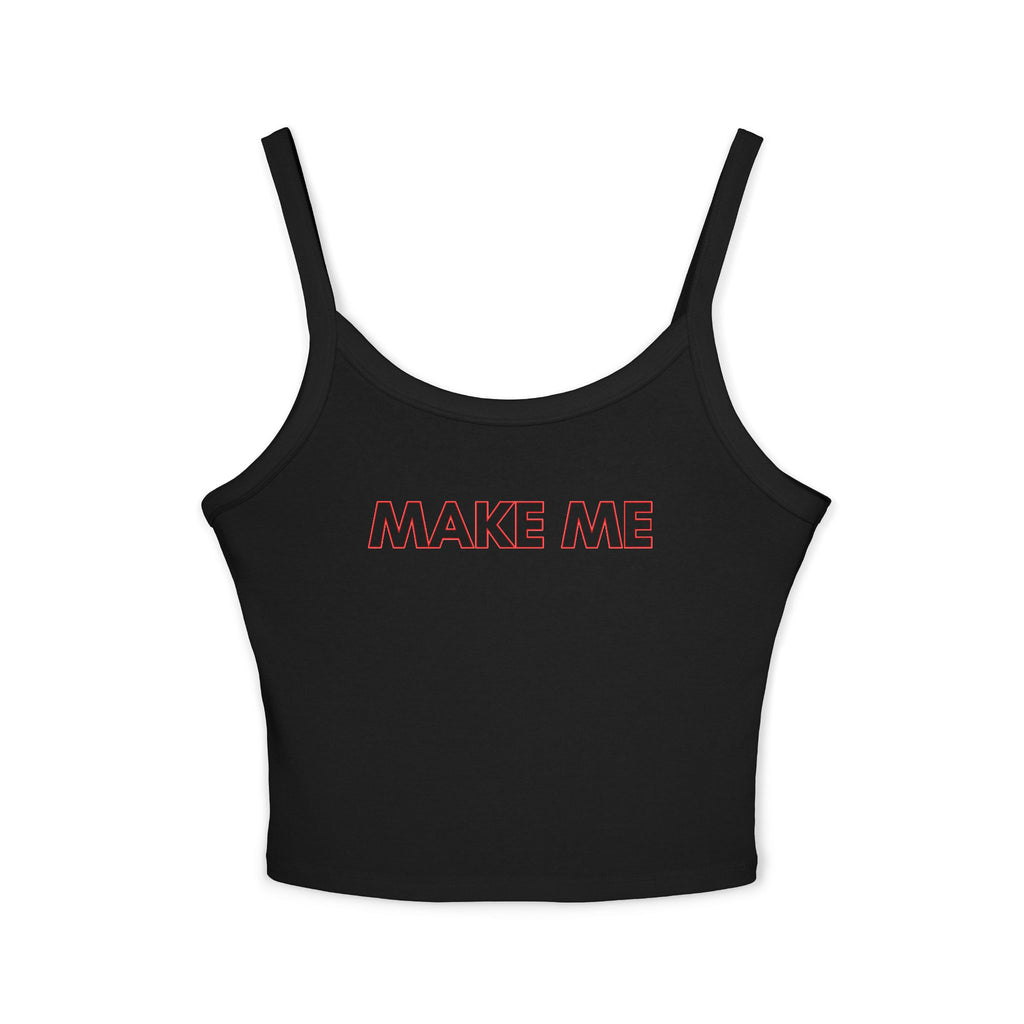 Make me | Female Spaghetti Strap Top