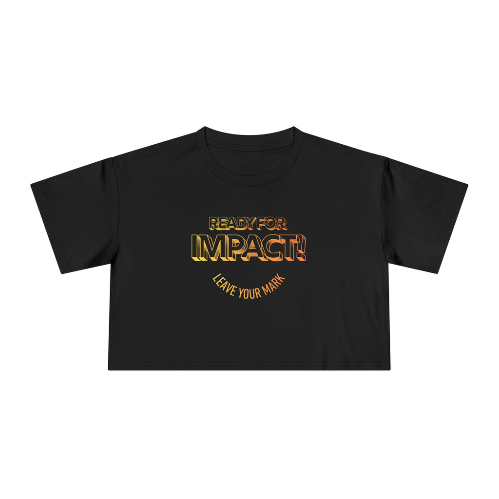 Ready for Impact (Crop Tee)