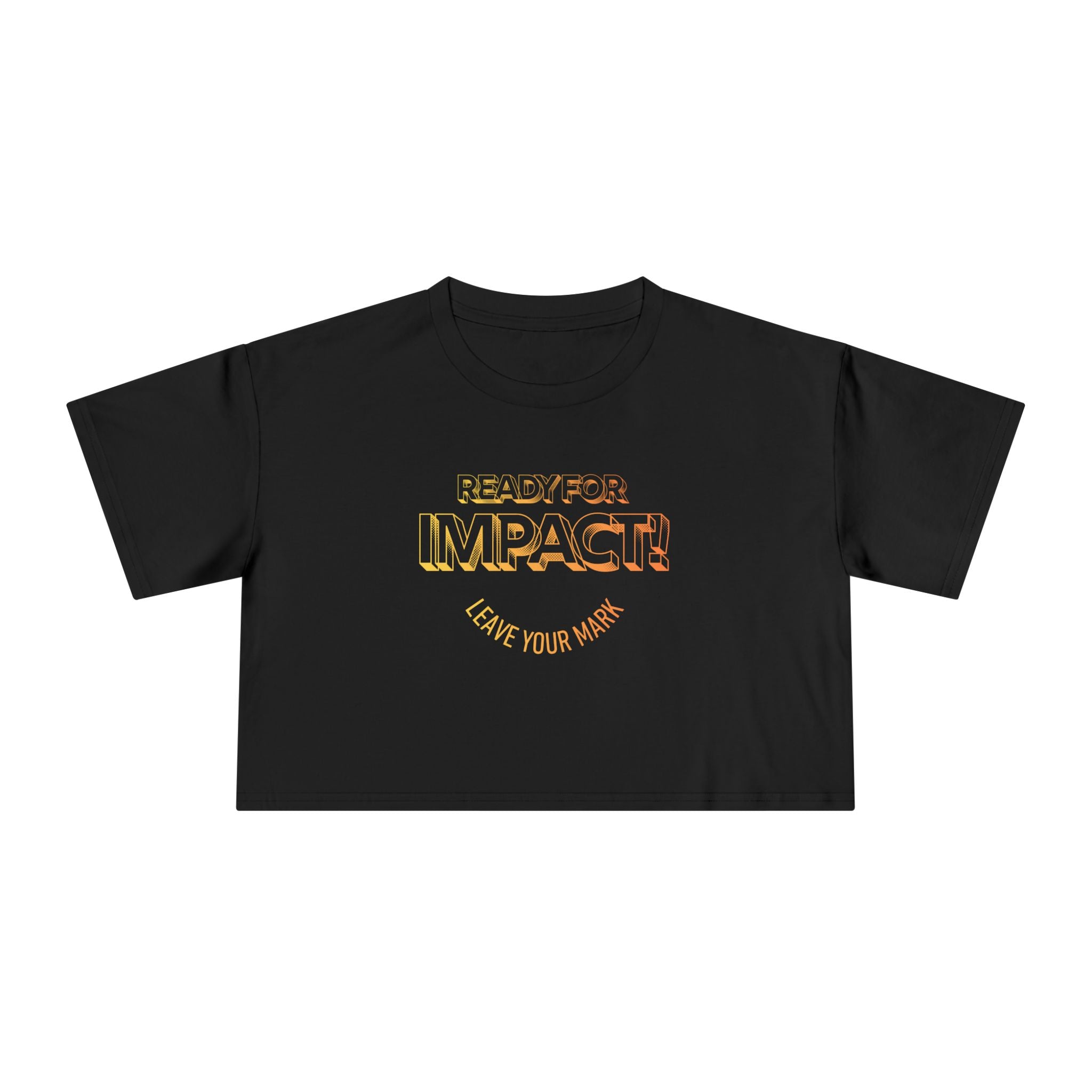 Ready for Impact (Crop Tee)