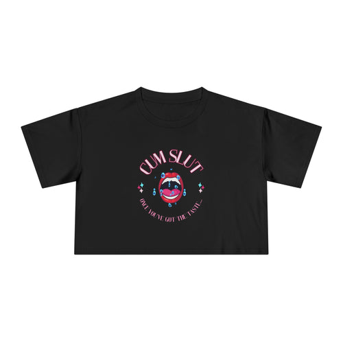 Cum Slut (Crop Tee)